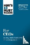 Harvard Business Review, Reeves, Martin, Love, Claire, Tillmanns, Philipp - HBR's 10 Must Reads for CEOs (with bonus article "Your Strategy Needs a Strategy" by Martin Reeves, Claire Love, and Philipp Tillmanns)