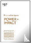 Harvard Business Review, Cable, Dan, Bregman, Peter, Monarth, Harrison - Power and Impact (HBR Emotional Intelligence Series)