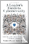 Parenty, Thomas J., Domet, Jack J. - A Leader's Guide to Cybersecurity