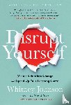 Johnson, Whitney - Disrupt Yourself, With a New Introduction