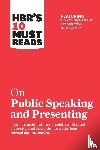 Harvard Business Review, Anderson, Chris, Cuddy, Amy J.C., Duarte, Nancy - HBR's 10 Must Reads on Public Speaking and Presenting (with featured article "How to Give a Killer Presentation" By Chris Anderson)