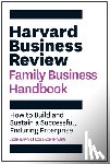 Baron, Josh, Lachenauer, Rob - Harvard Business Review Family Business Handbook
