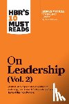 Harvard Business Review, Goleman, Daniel, Watkins, Michael D., Ibarra, Herminia - HBR's 10 Must Reads on Leadership, Vol. 2 (with bonus article "The Focused Leader" By Daniel Goleman)