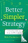 Oberholzer-Gee, Felix - Better, Simpler Strategy