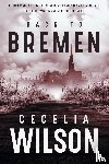 Wilson, Cecelia - Back to Bremen