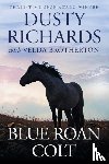 Richards, Dusty - Blue Roan Colt