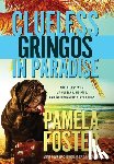 Foster, Pamela - Clueless Gringos in Paradise