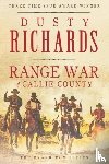 Richards, Dusty - Range War of Callie County