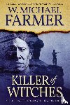 Farmer, W Michael - Killer of Witches
