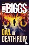Biggs, John T - The Owl of Death Row