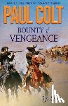 Colt, Paul - Bounty of Vengeance