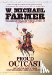 Farmer, W. Michael - Farmer, W: Proud Outcast