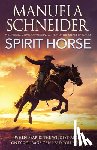 Schneider, Manuela - Spirit Horse