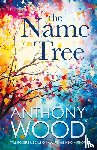 Wood, Anthony - The Name Tree