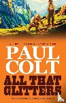 Colt, Paul - All That Glitters
