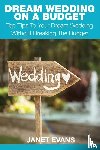Evans, Janet (University of Liverpool Hope UK) - Dream Wedding on a Budget
