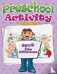 Speedy Publishing LLC - Preschool Activity Book for Kids (Spot the Difference)