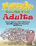 Speedy Publishing LLC - Puzzle Books for Adults (Games, Puzzles & Trivia Challenges Specially Designed to Keep Your Brain Young)