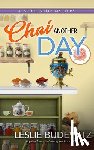 Leslie Budewitz - Chai Another Day