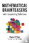 O'Shea, Owen, Mulcahy, Colm - Mathematical Brainteasers with Surprising Solutions