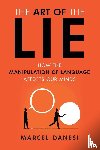 Danesi, Marcel - The Art of the Lie