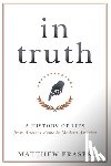 Fraser, Matthew - In Truth