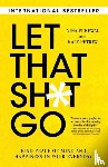 Purewal, Nina, Petriw, Kate - Let That Sh*t Go