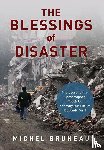 Bruneau, Michel - The Blessings of Disaster