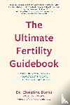 Burns, Dr. Christina - The Ultimate Fertility Guidebook
