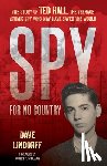 Lindorff, Dave - Spy for No Country