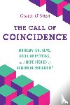 O'Shea, Owen - The Call of Coincidence