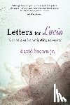 Brown Jr, David - Letters for Lucia