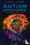 Ellenby, Whitney - Autism Uncensored