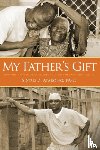 Atabong, Sixtus Z - My Father's Gift