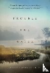 Bruff, Rebecca Dwight - Trouble The Water