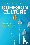 Hall, Troy - Cohesion Culture