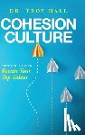 Hall, Troy - Cohesion Culture