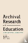  - Archival Research and Education