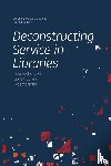  - Deconstructing Service in Libraries