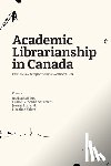  - Academic Librarianship in Canada