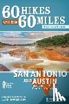 Llewellin, Charlie, Molloy, Johnny - 60 Hikes Within 60 Miles: San Antonio and Austin