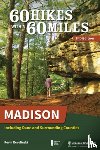 Revolinski, Kevin - 60 Hikes Within 60 Miles: Madison