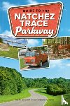 Jackson, Tim, Jackson, Taryn Chase - Guide to the Natchez Trace Parkway