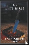 Green, Ivan - The Anti-Bible