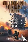Israeli, Raphael - Israel's Single-Handed War on Islamic Terrorism
