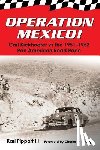 Pippart, Karl - Operation Mexico! Carl Kiekhaefer vs. the 1951-1953 Pan American Road Race