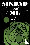 Platt, Kin - Sinbad and Me