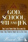 de Torres, Bruce - God, School, 9/11 and JFK