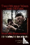 MacGregor, Jim - Macgregor, J: Two World Wars and Hitler: Who Was Responsible