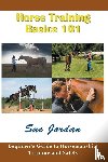 Jordan, Sue - Horse Training Basics 101